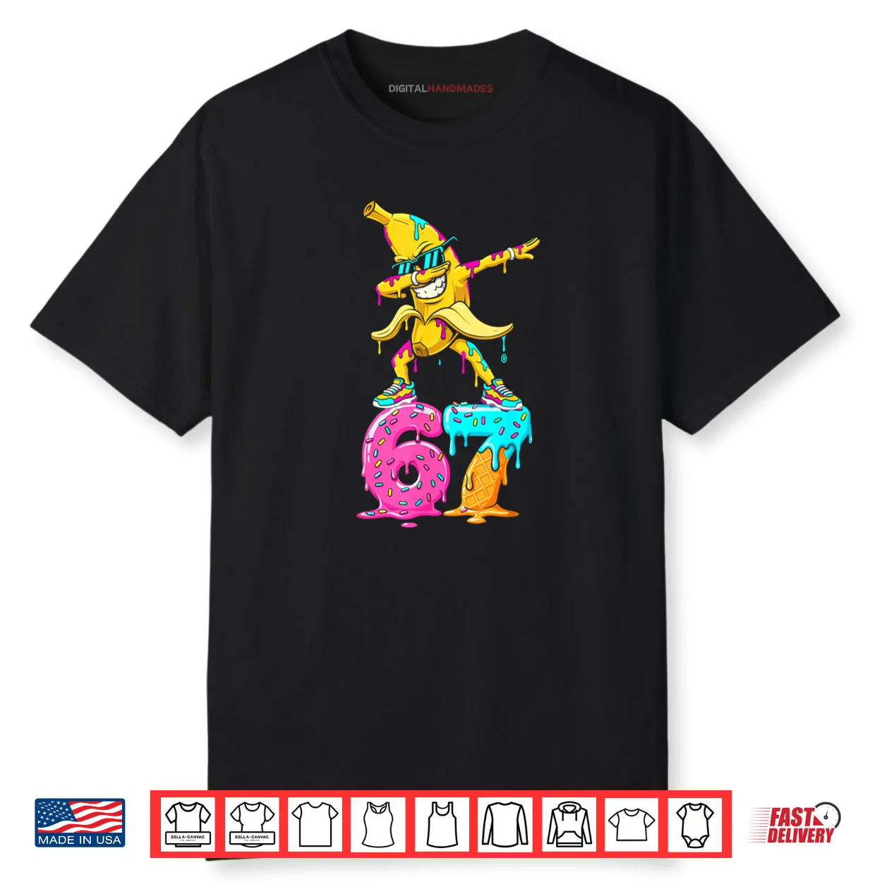 Dabbing Banana 67 Ice Cream Drip Funny Six Seven Meme Shirt