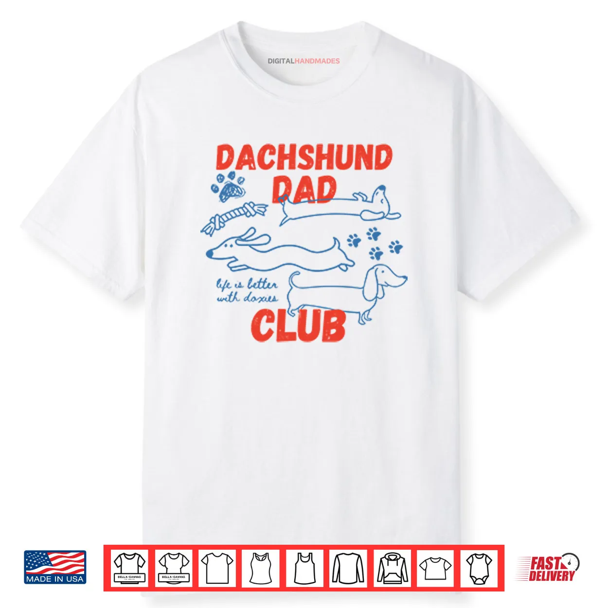 Dachshund Dad Club Life Is Better With Doxies Shirt