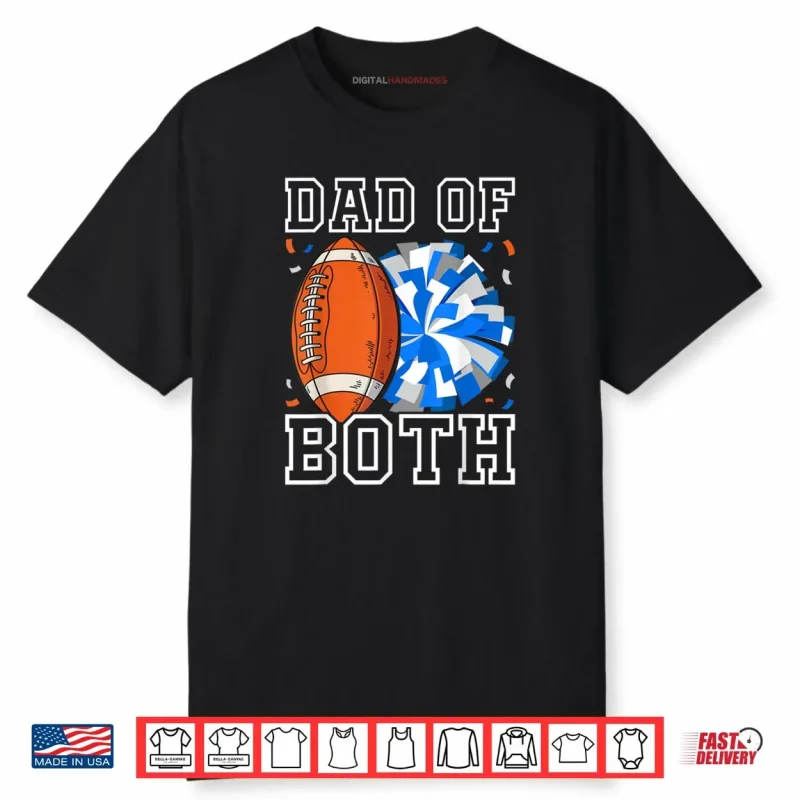 Dad of Both Proud Football and Cheer Shirt