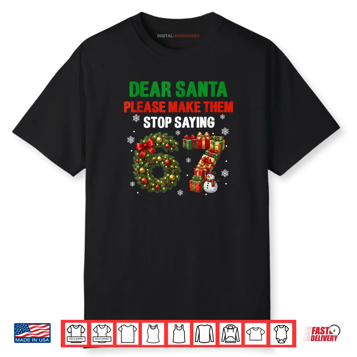 Dear Santa 67 Funny Christmas Six Seven 6 7 Shirt