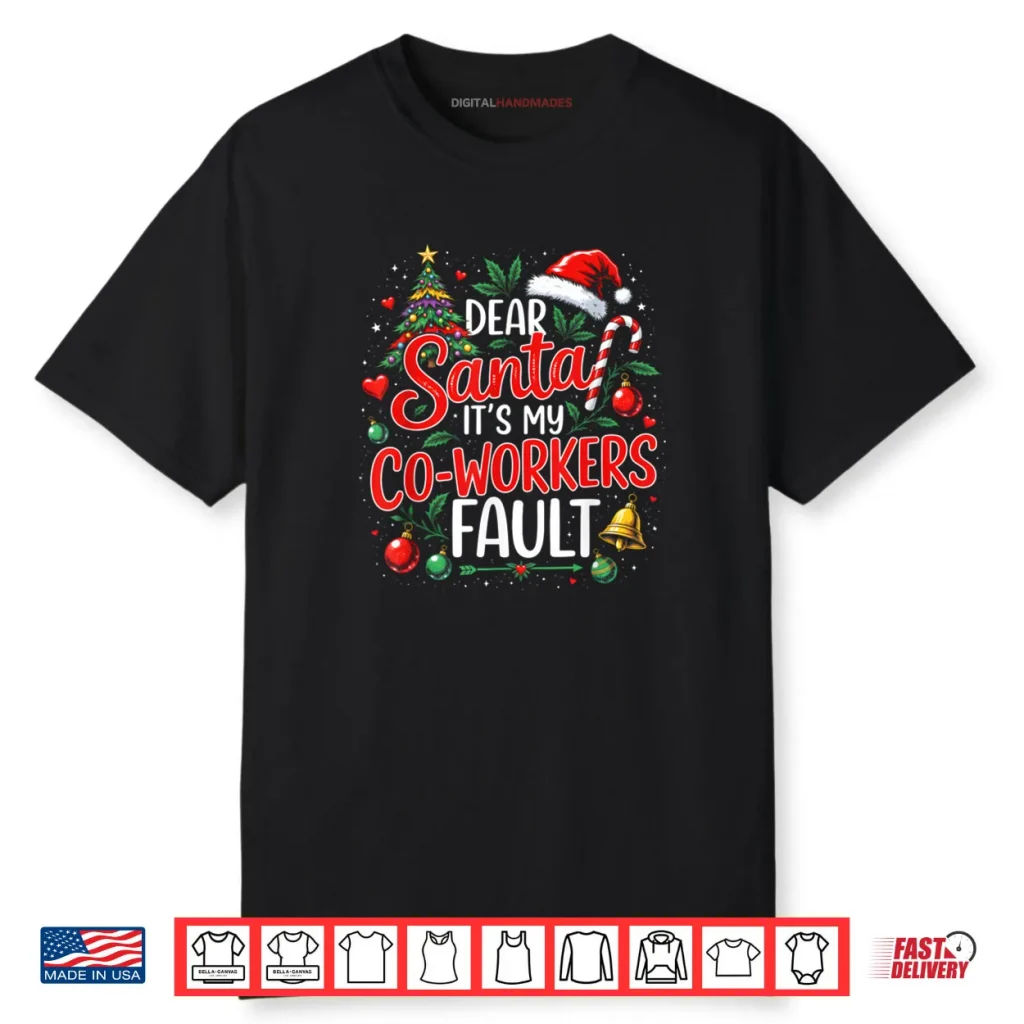 Dear Santa It’s My Coworker’s Fault Christmas 2025 Matching Shirt
