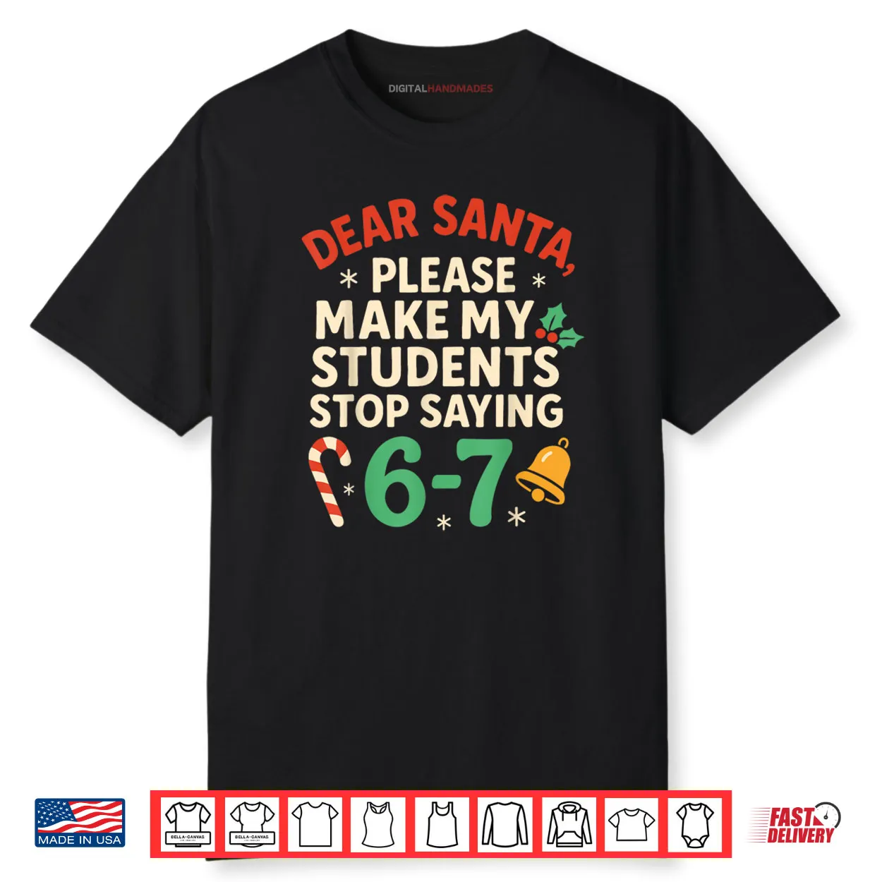Dear Santa Students 6 7 Christmas Teacher Shirt