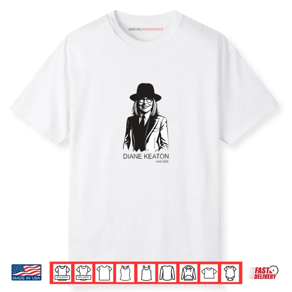 Diane Keaton 1946 2025 Legends Never Die Shirt 1 Diane Keaton 1946 2025 Legends Never Die Shirt