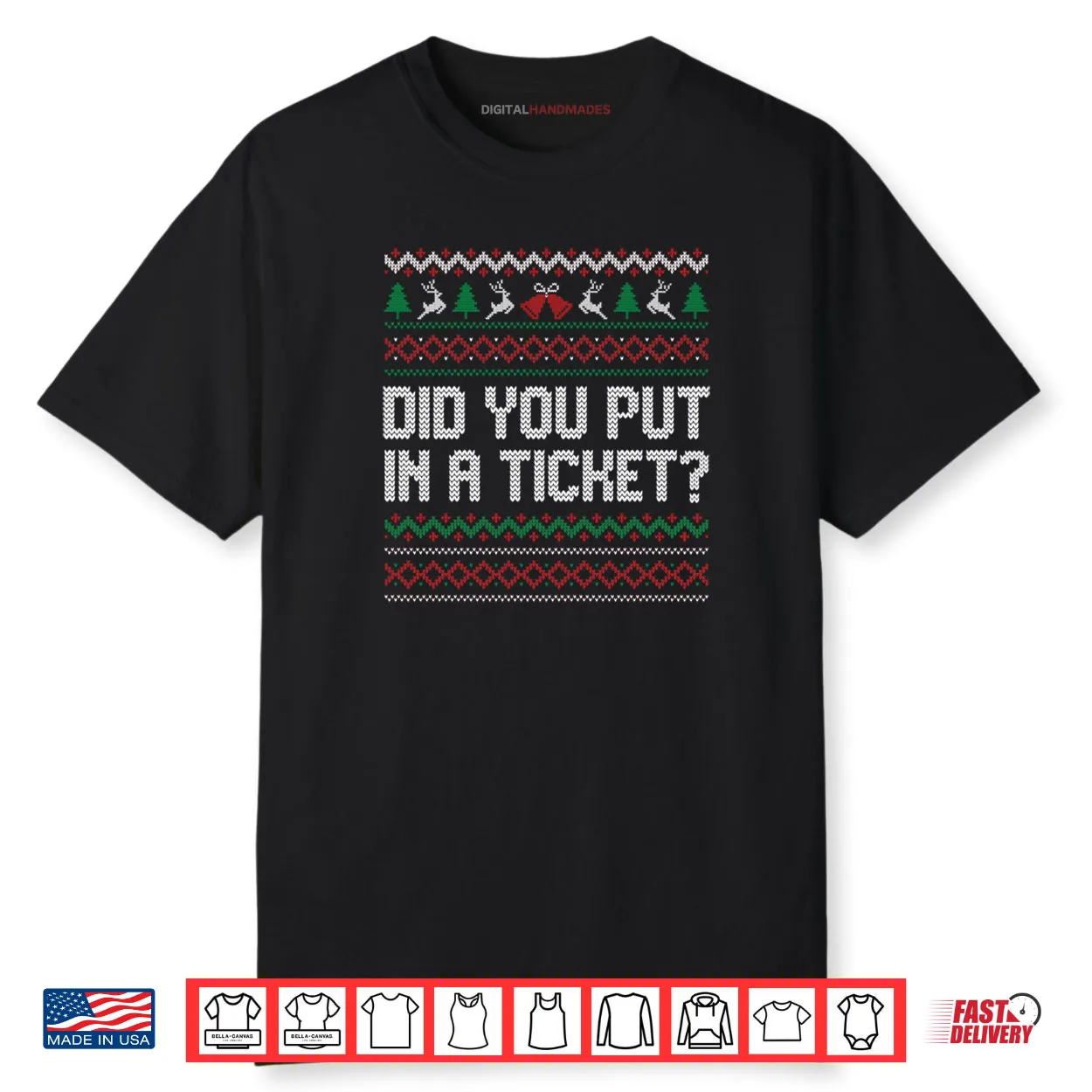 Did You Put In A Ticket Ugly Christmas Computer Tech Support Shirt