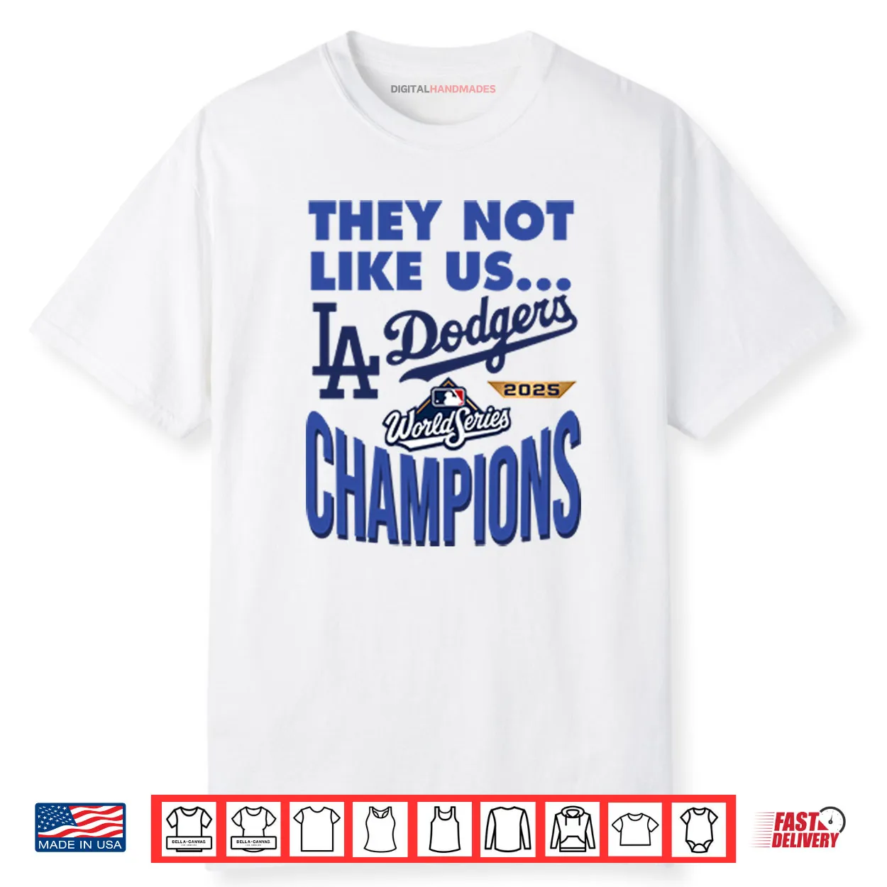 Dodgers 2025 World Series Champions They Not Like Us Shirt