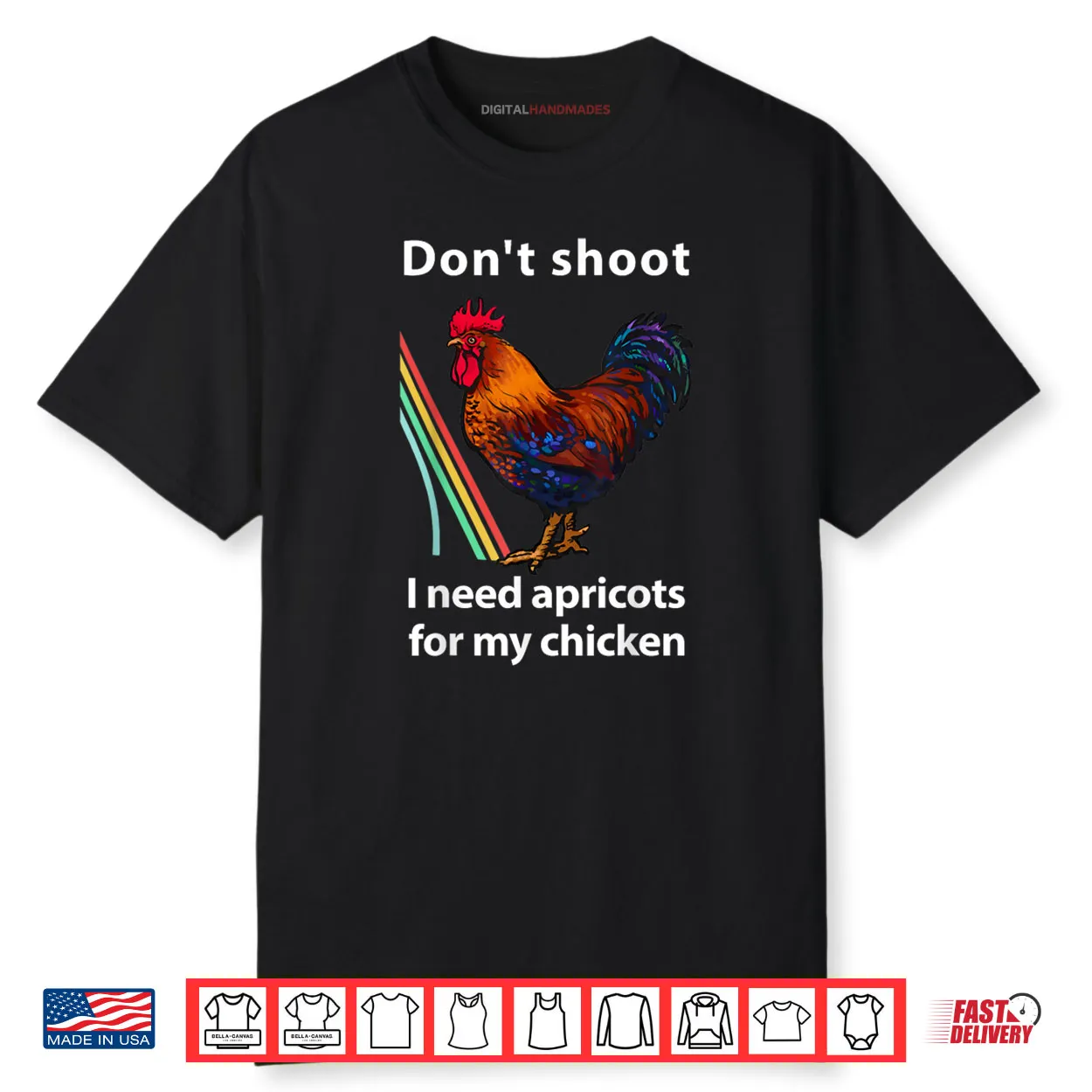 Dont Shoot I Need Apricots for My Chicken Funny Raiders Shirt