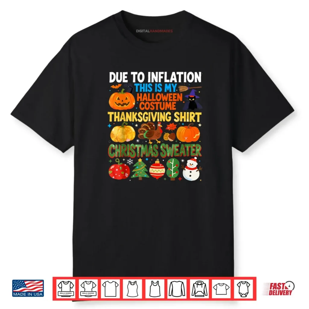 Due to Inflation This is My Funny Halloween Costume Shirt 1 Due to Inflation This is My Funny Halloween Costume Shirt