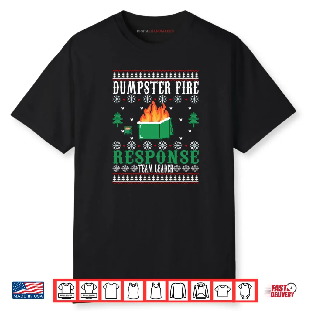 Dumpster Fire Response Team Leader Christmas Ugly Sweater Shirt 1 Dumpster Fire Response Team Leader Christmas Ugly Sweater Shirt