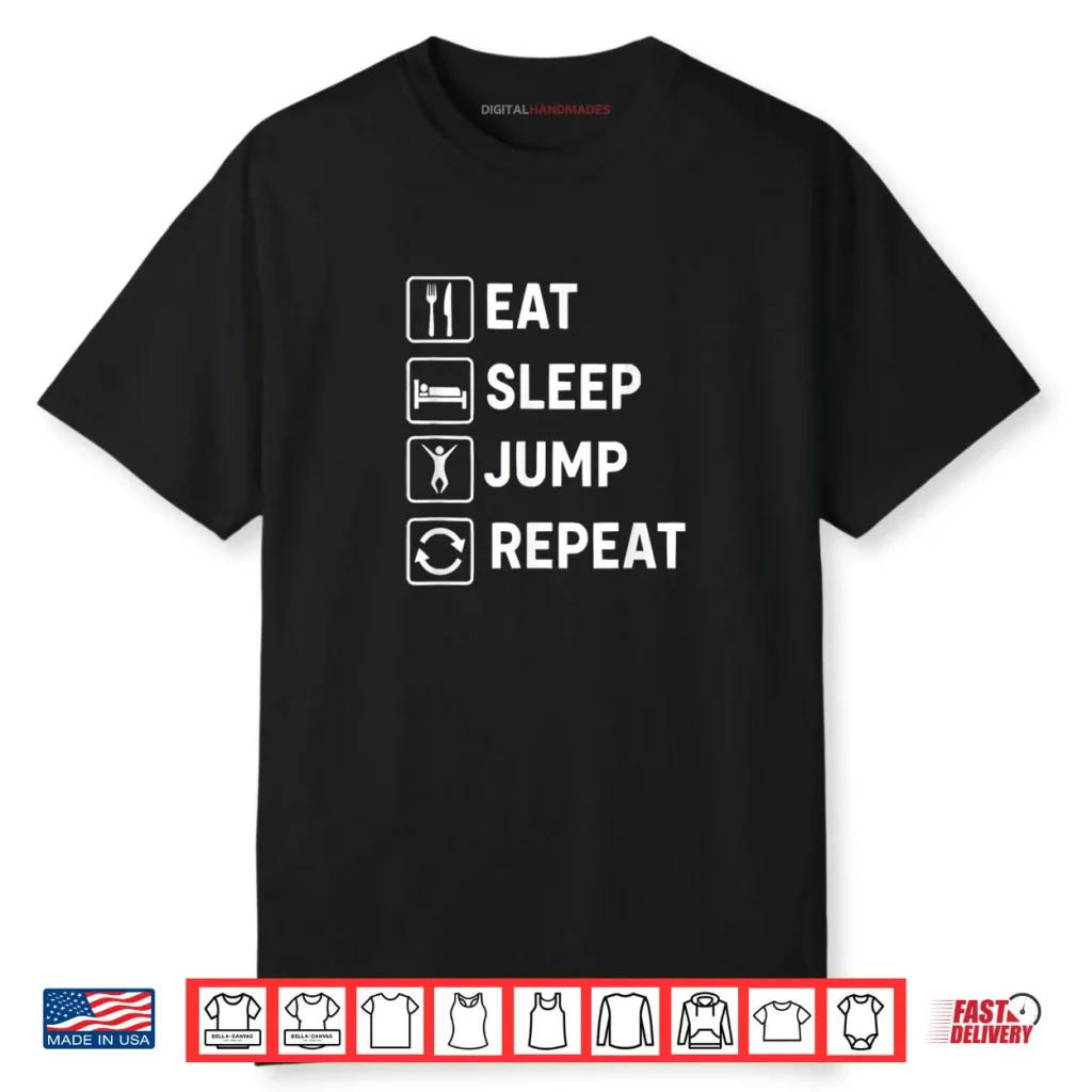 Eat Sleep Jump Repeat Shirt 1 Eat Sleep Jump Repeat Shirt