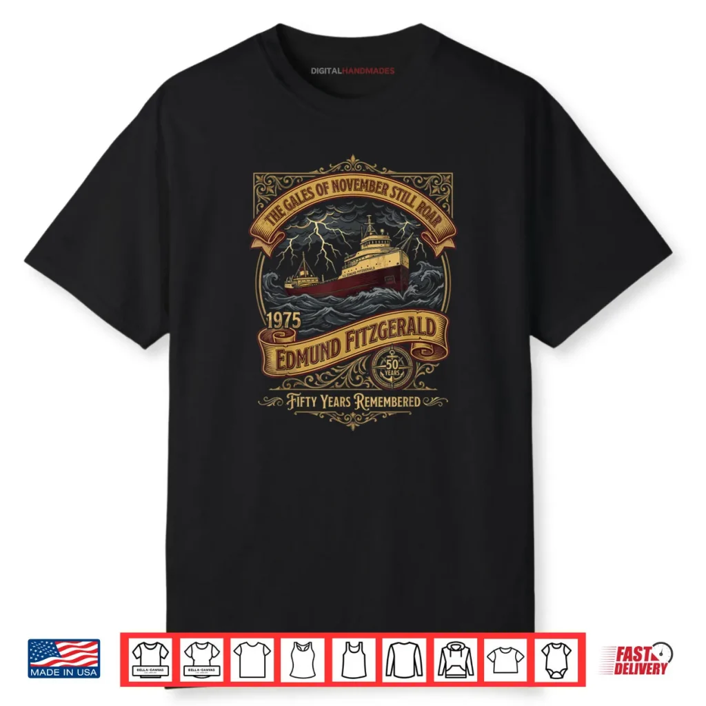 Edmund Fitzgerald Ship 1975 Anniversary Great Tribute Shirt 1 Edmund Fitzgerald Ship 1975 Anniversary Great Tribute Shirt