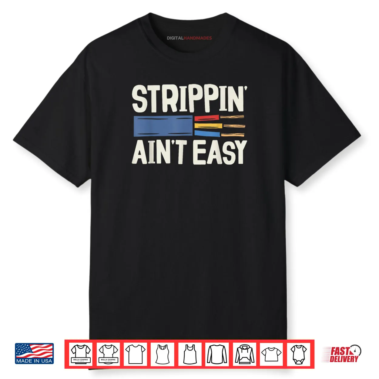 Electrician Strippin Ain’t Easy Dad Grandpa Papa Fathers Day Shirt