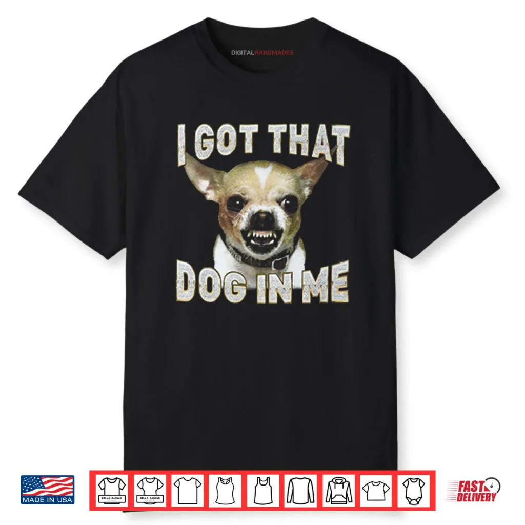 Enrique Hernandez I Got That Dog In Me Chihuahua Shirt 1 Enrique Hernandez I Got That Dog In Me Chihuahua Shirt