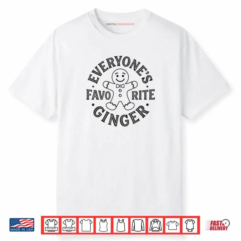 Everyone’s Favorite Gingerbread Man Christmas Shirt