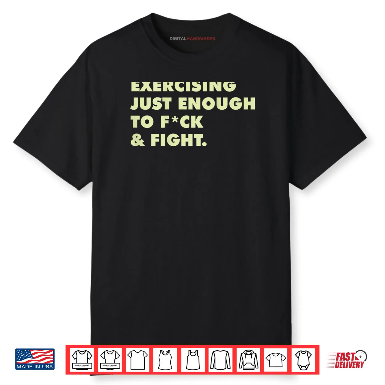 Exercising Just Enough to FCK & Fight Shirt