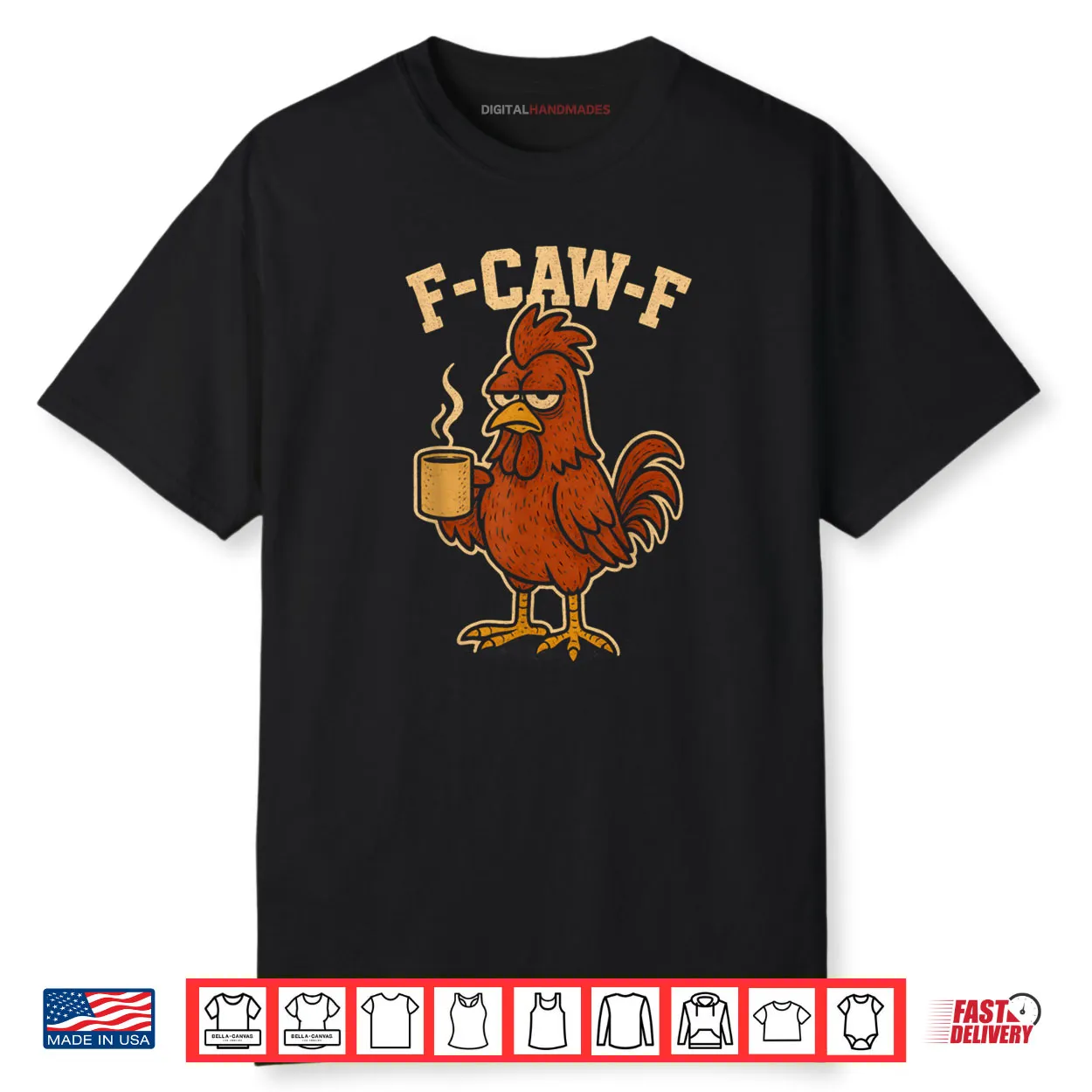 F Caw F Coffee Chicken F kawf Rooster Funny Bird Fcawf Shirt