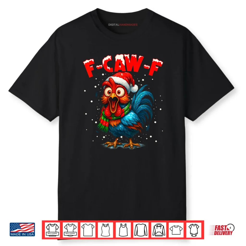 F Caw F Rooster Christmas Fcawf Chicken Whisperer Fawk Off Shirt 1 F Caw F Rooster Christmas Fcawf Chicken Whisperer Fawk Off Shirt