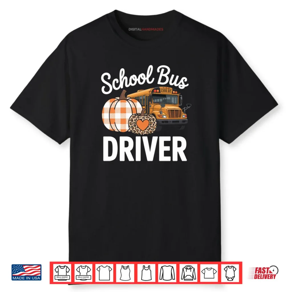 Fall School Bus Driver Thanksgiving Autumn Shirt 1 Fall School Bus Driver Thanksgiving Autumn Shirt