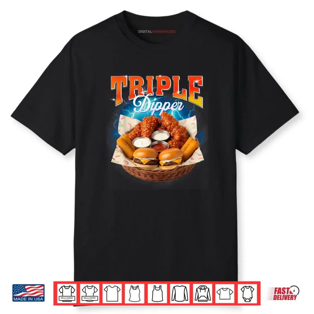 Fast Food Hamburger Chicken Nugget Foodie Triple A Dipper Shirt