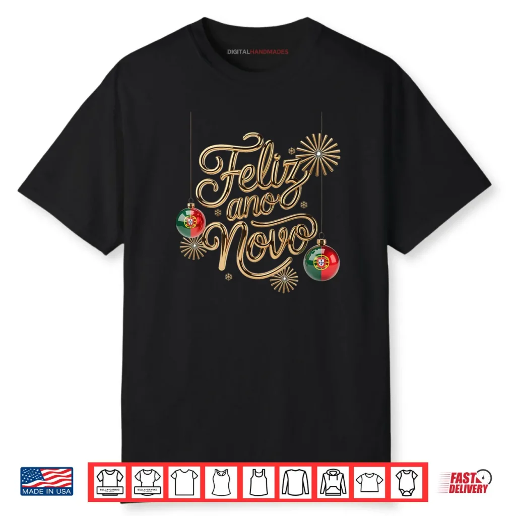 Feliz Ano Novo 2026 Portugal Happy New Year Portuguese Shirt