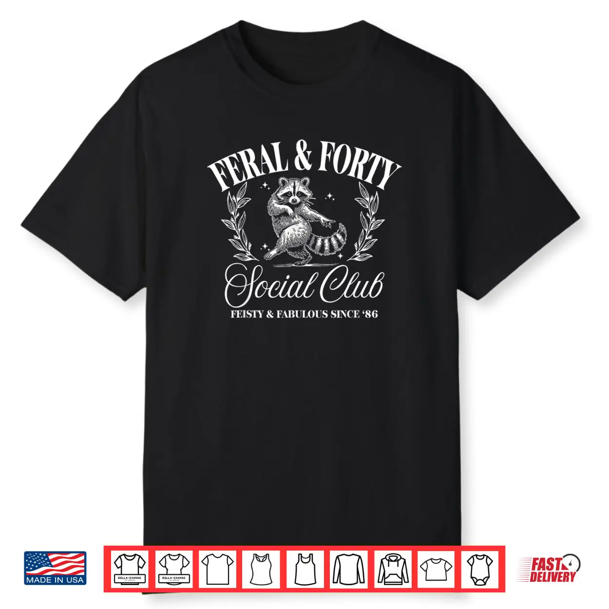 Feral and Forty Social Club Since 1986 40 Years Old Shirt