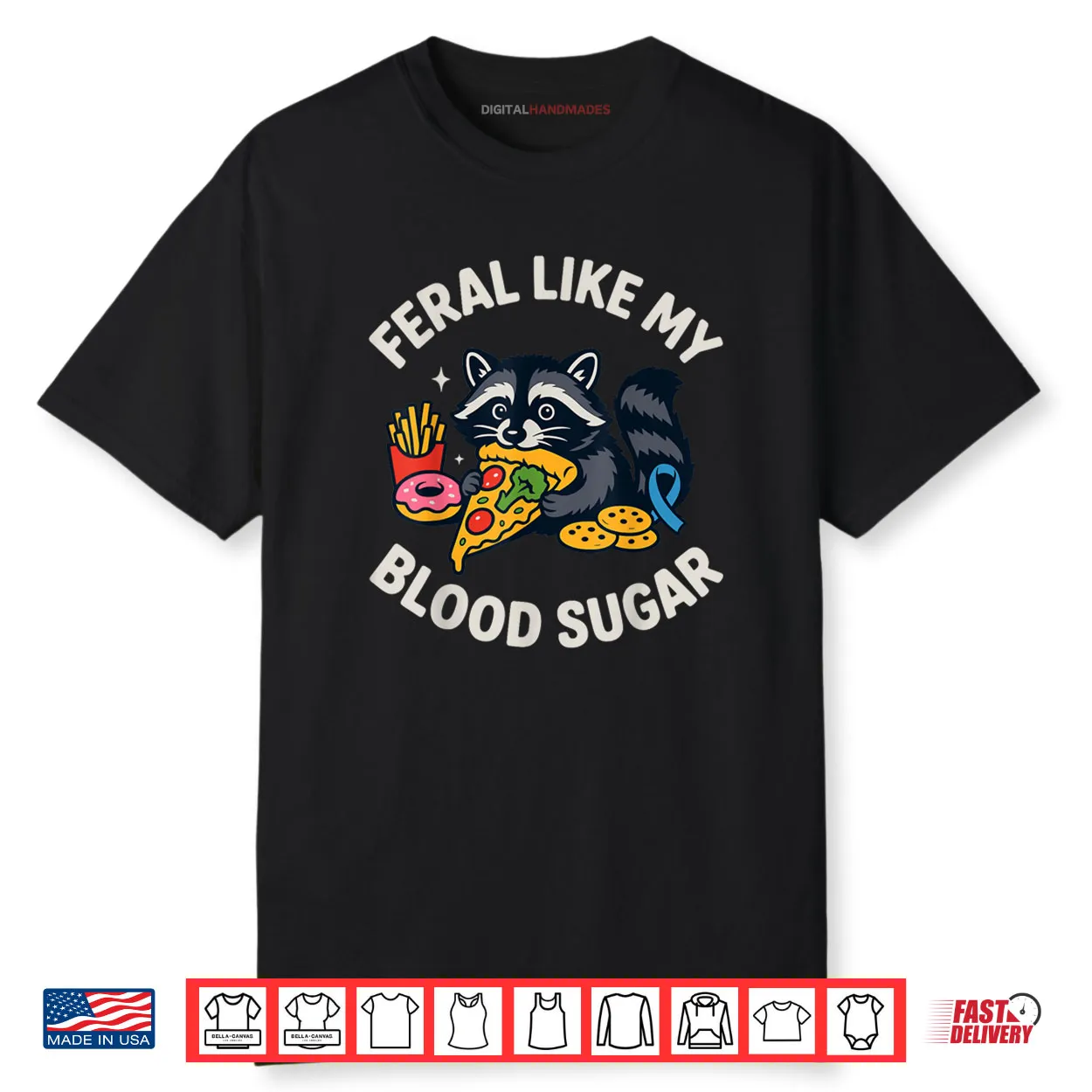 Feral Like My Blood Sugar Raccoon Funny Food Chaos Diabetes Shirt
