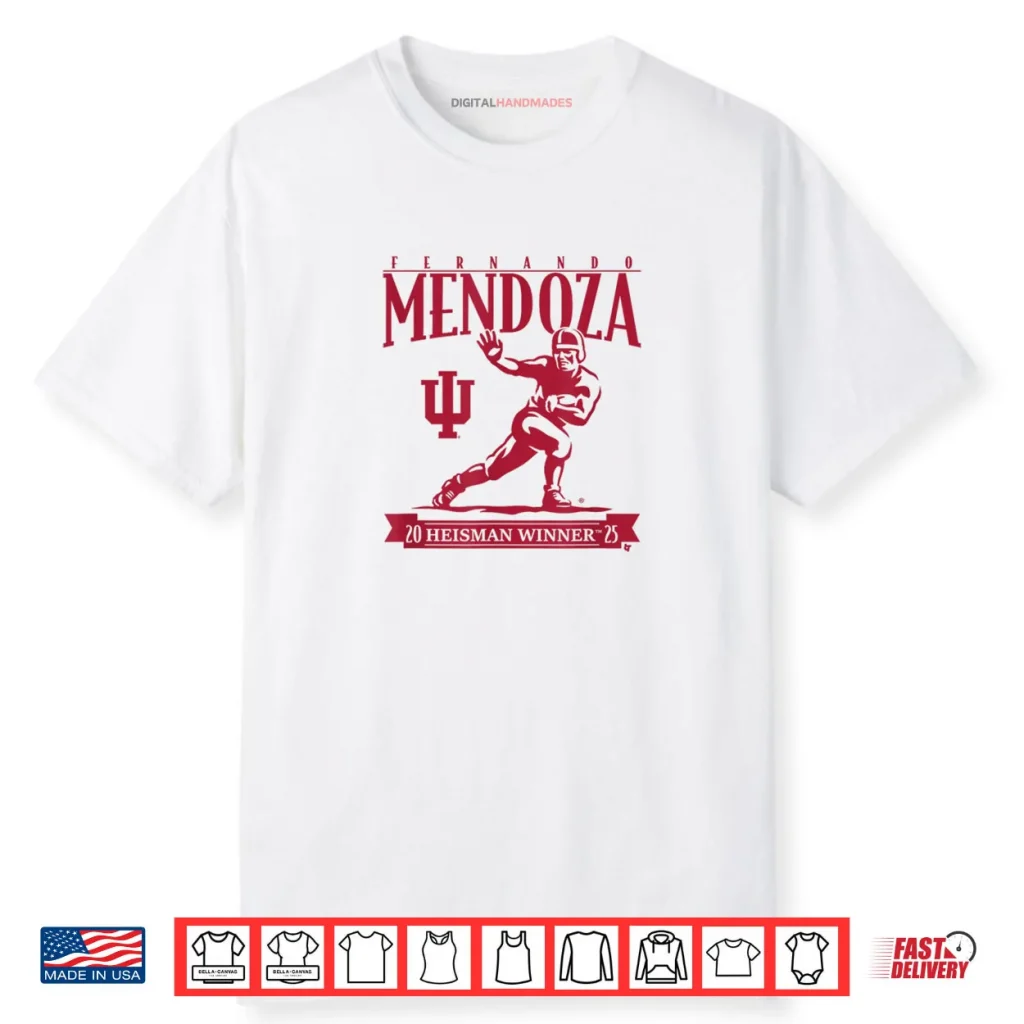 Fernando Mendoza Heisman Trophy Indiana Football Shirt 1 Fernando Mendoza Heisman Trophy Indiana Football Shirt