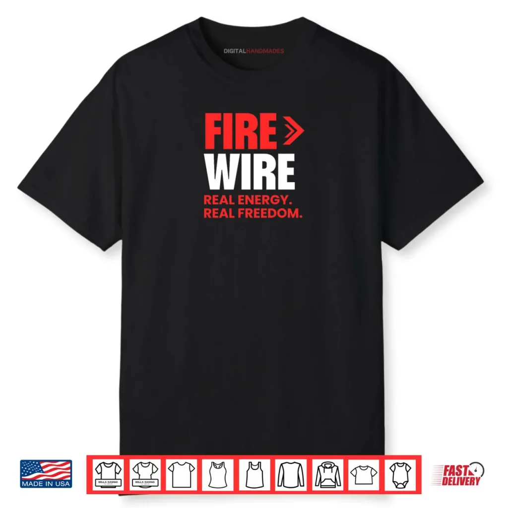 Fire Wire Shirt 1 Fire Wire Shirt