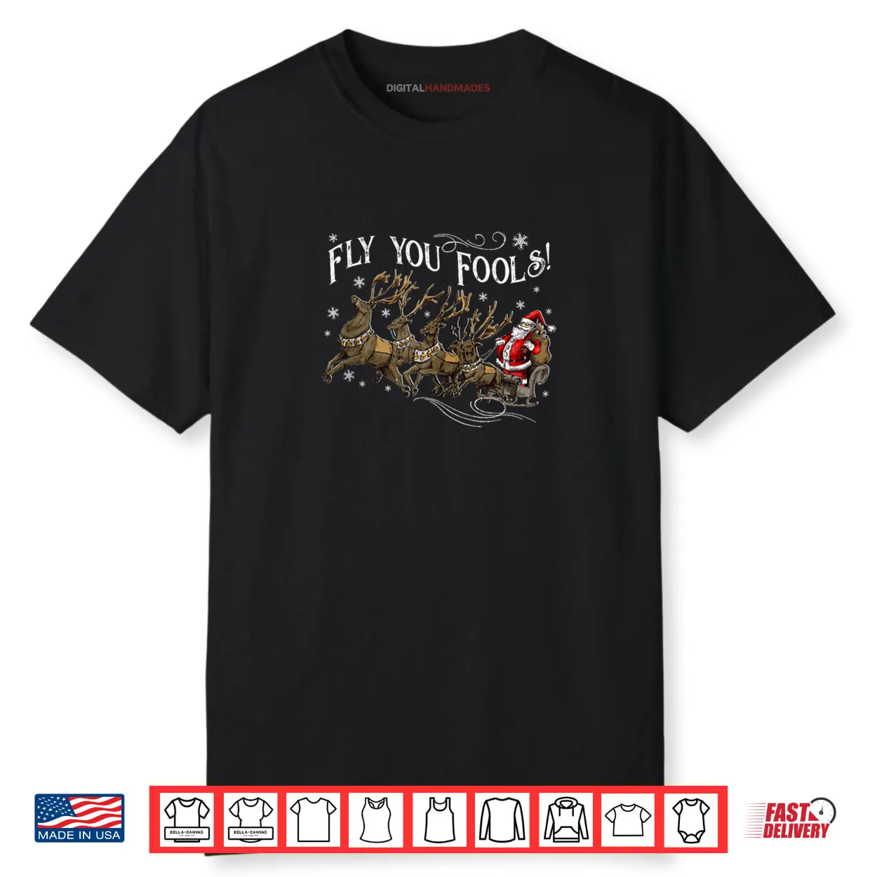 Fly You Fools Santa Sleigh Reindeer Christmas Shirt