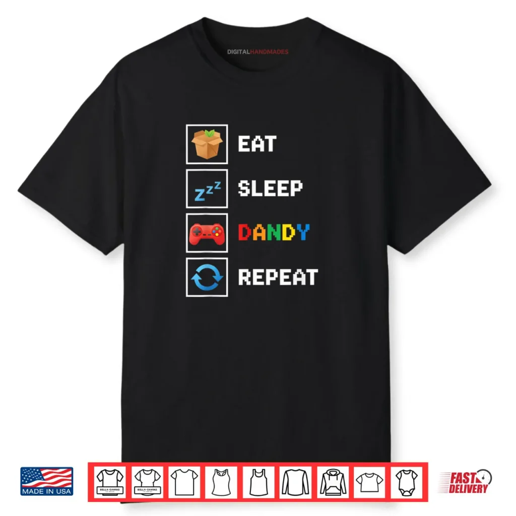 Food & Drink Eat Sleep Dandy Repeat Pixel Foodie Retro Gamer Shirt