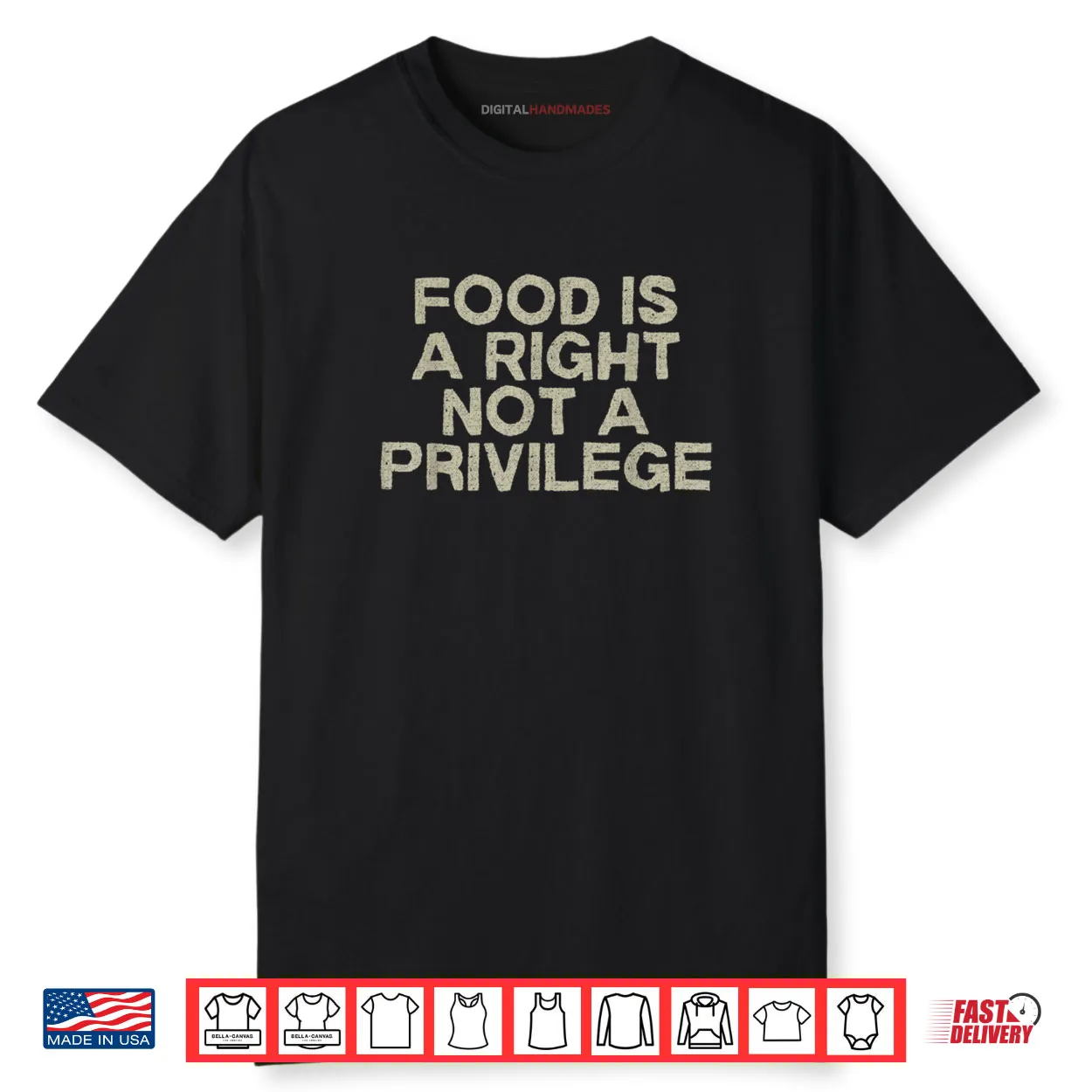 Food is a Right Not a Privilege Human Rights Equality Shirt