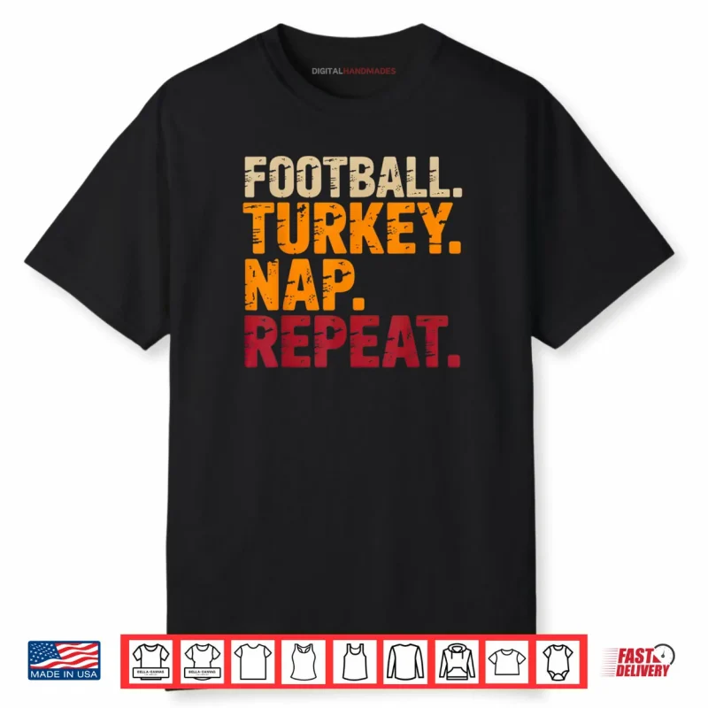Football Turkey Nap Repeat Funny Thanksgiving Costume Shirt