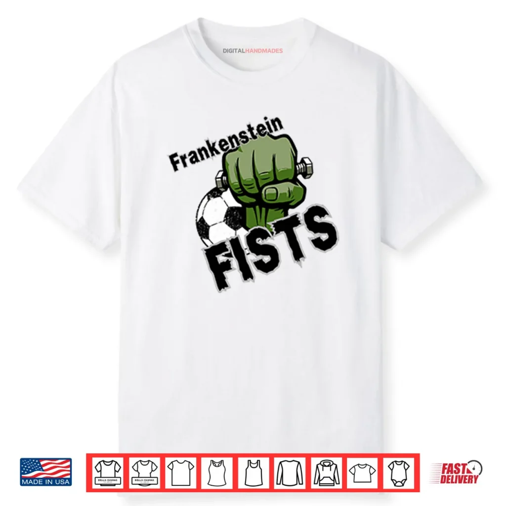 Frankenstein Fists Shirt 1 Frankenstein Fists Shirt