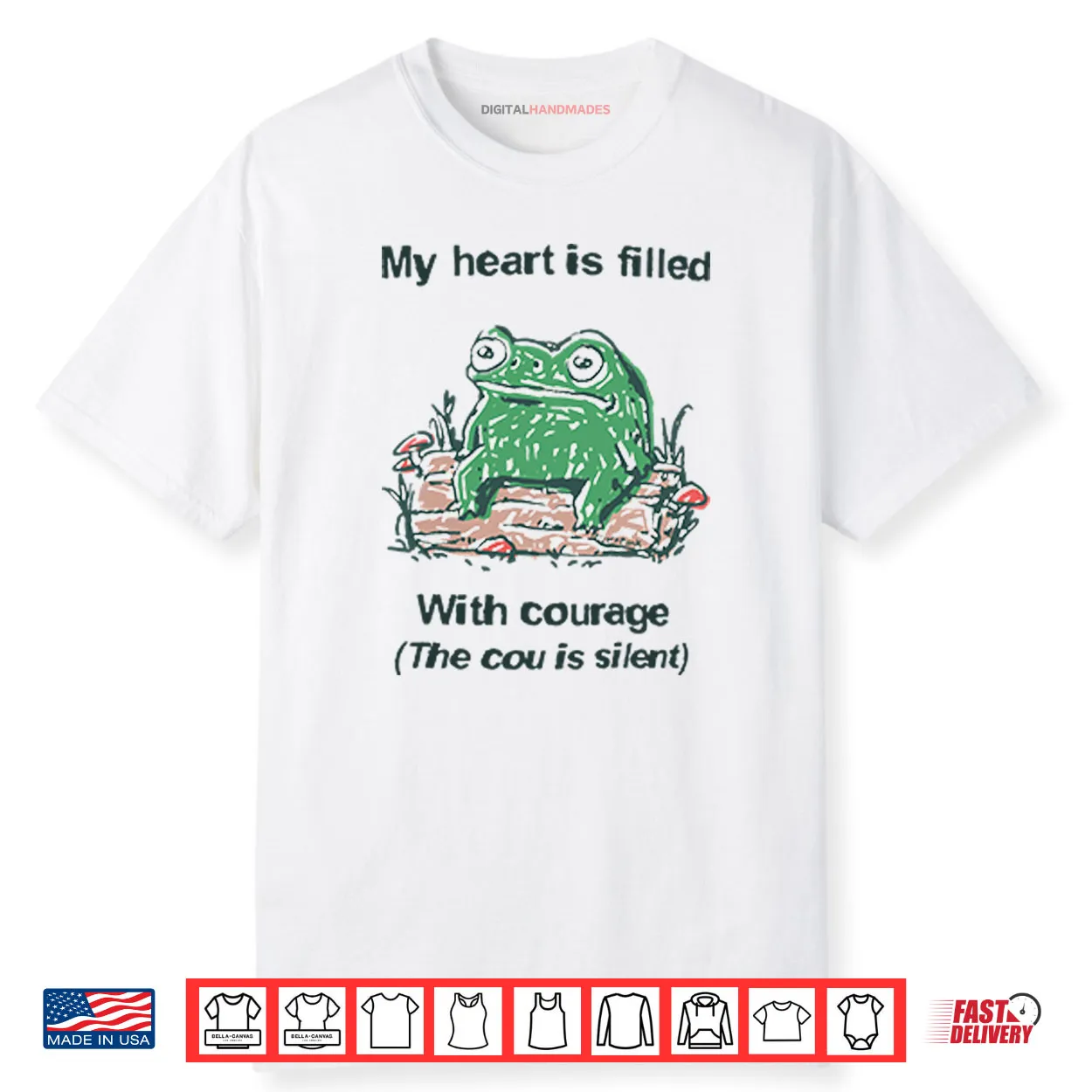 Frog Rage My Heart Is Filled With Courage The Cou Is Silent Shirt