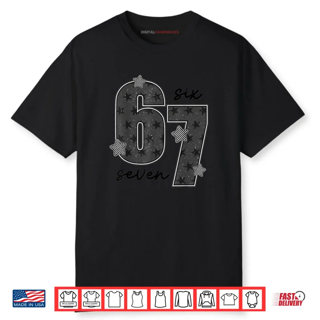 Fun Six Seven 6 7 Meme Shirt 1 Fun Six Seven 6 7 Meme Shirt