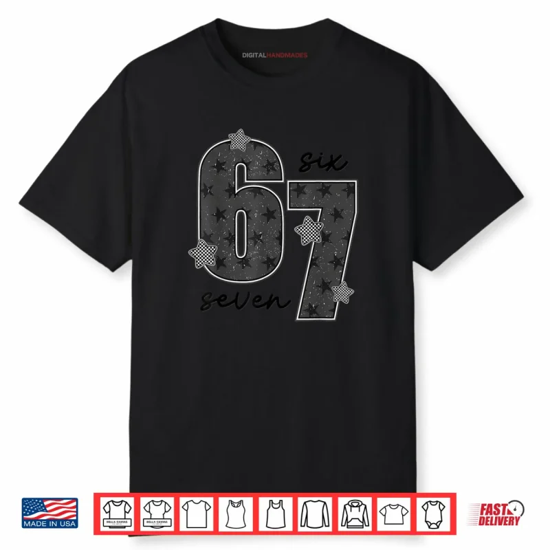 Fun Six Seven 6 7 Meme Shirt