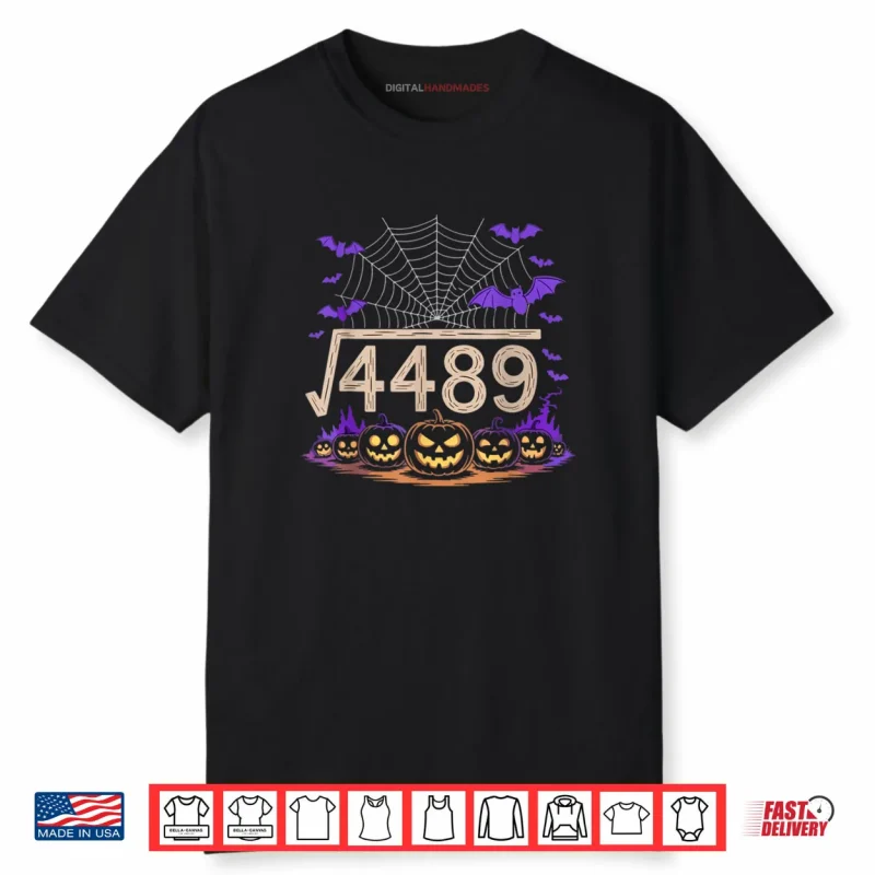 Funny 67 Meme Math Teacher 6 7 Halloween Square Root 4489 Shirt