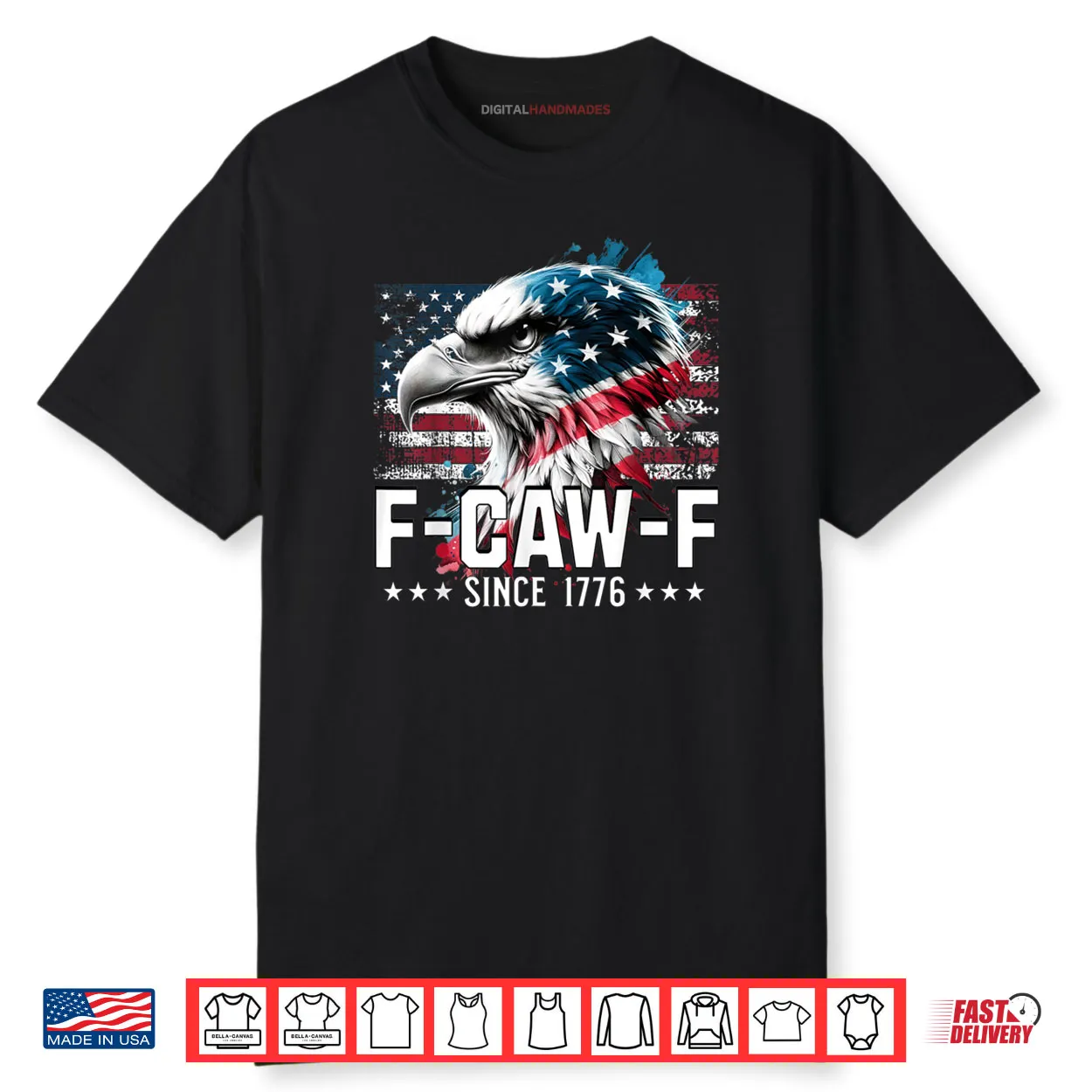 Funny Eagle American Flag F Caw F Since 1776 Shirt