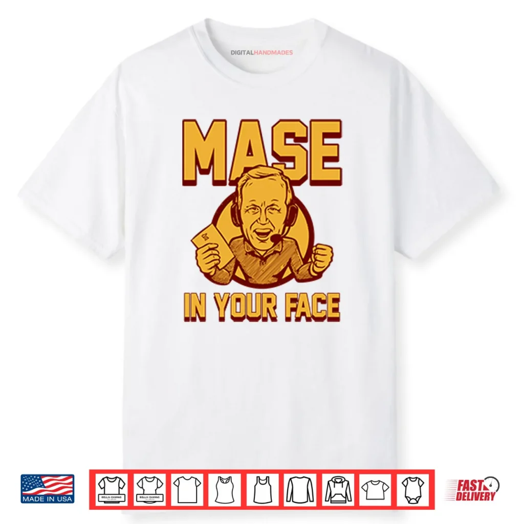 Glen Mason Mase In Your Face Shirt 1 Glen Mason Mase In Your Face Shirt