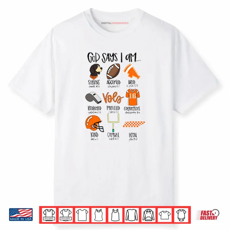 God Says I Am Tennessee Vols Shirt