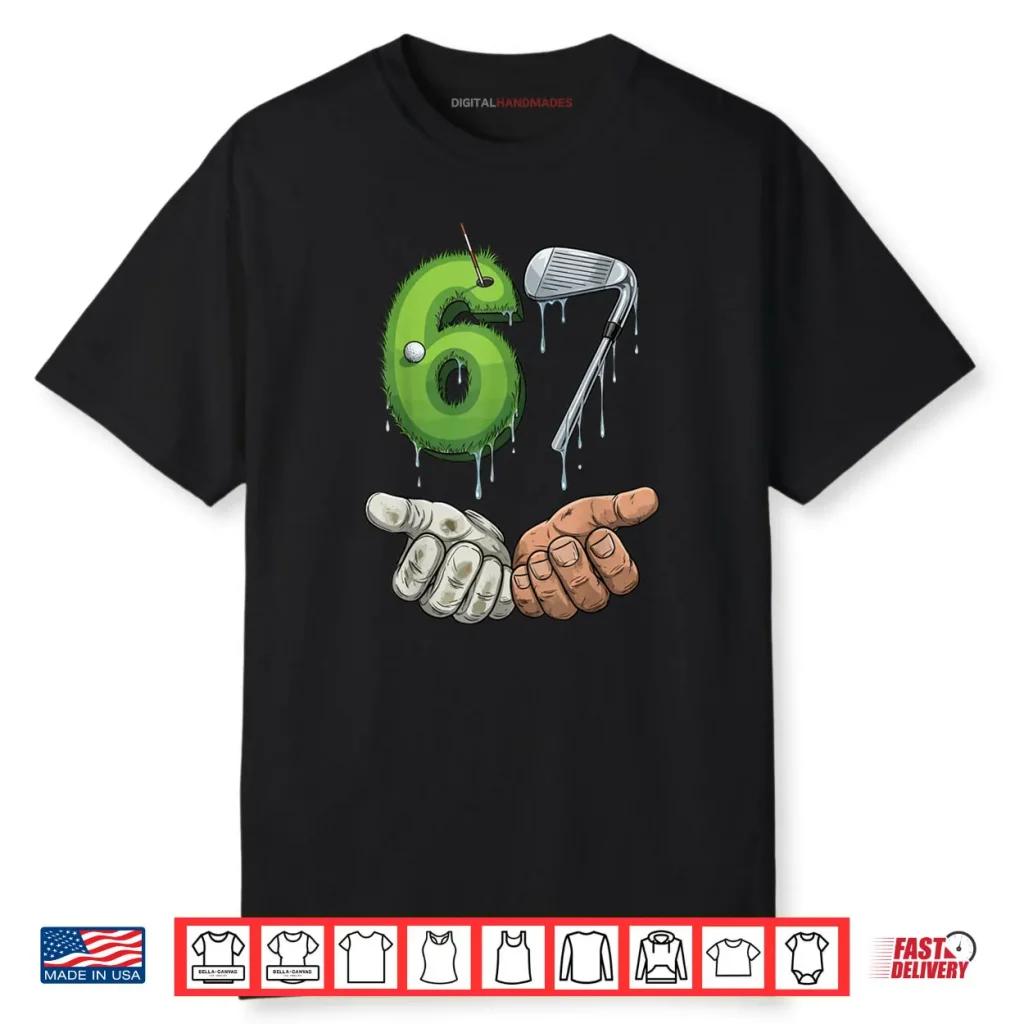 Golf 67 Putting Green Iron Club Six Seven 67 Golf Shirt 1 Golf 67 Putting Green Iron Club Six Seven 67 Golf Shirt