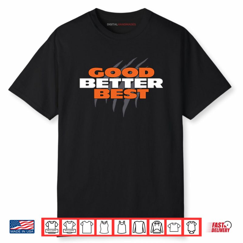 Good Better Best Chicago Bears Shirt