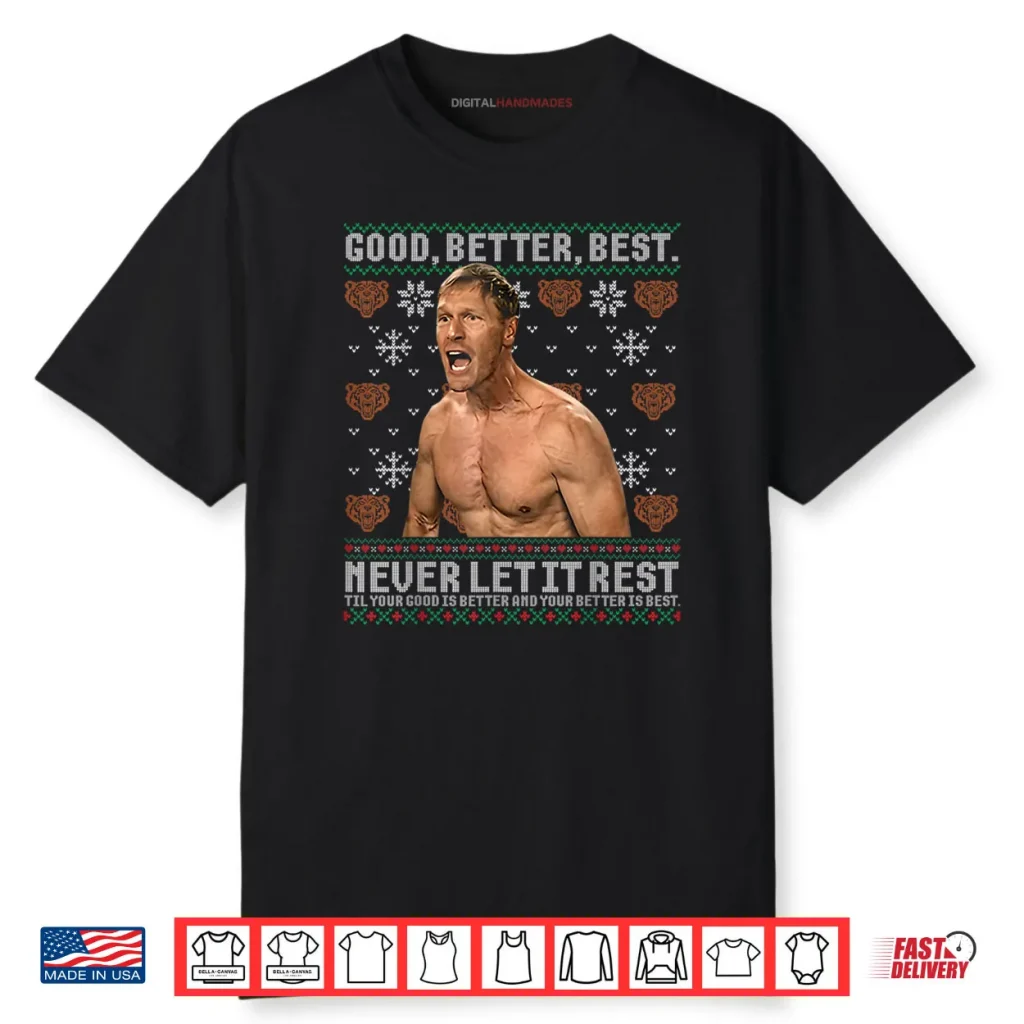 Good Better Best Never Let It Rest Ben Johnson Ugly Xmas Shirt 1 Good Better Best Never Let It Rest Ben Johnson Ugly Xmas Shirt