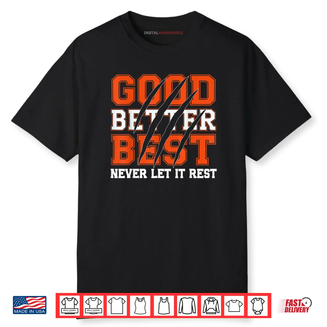 Good Better Best Never Let It Rest Motivation Bear Claws Shirt