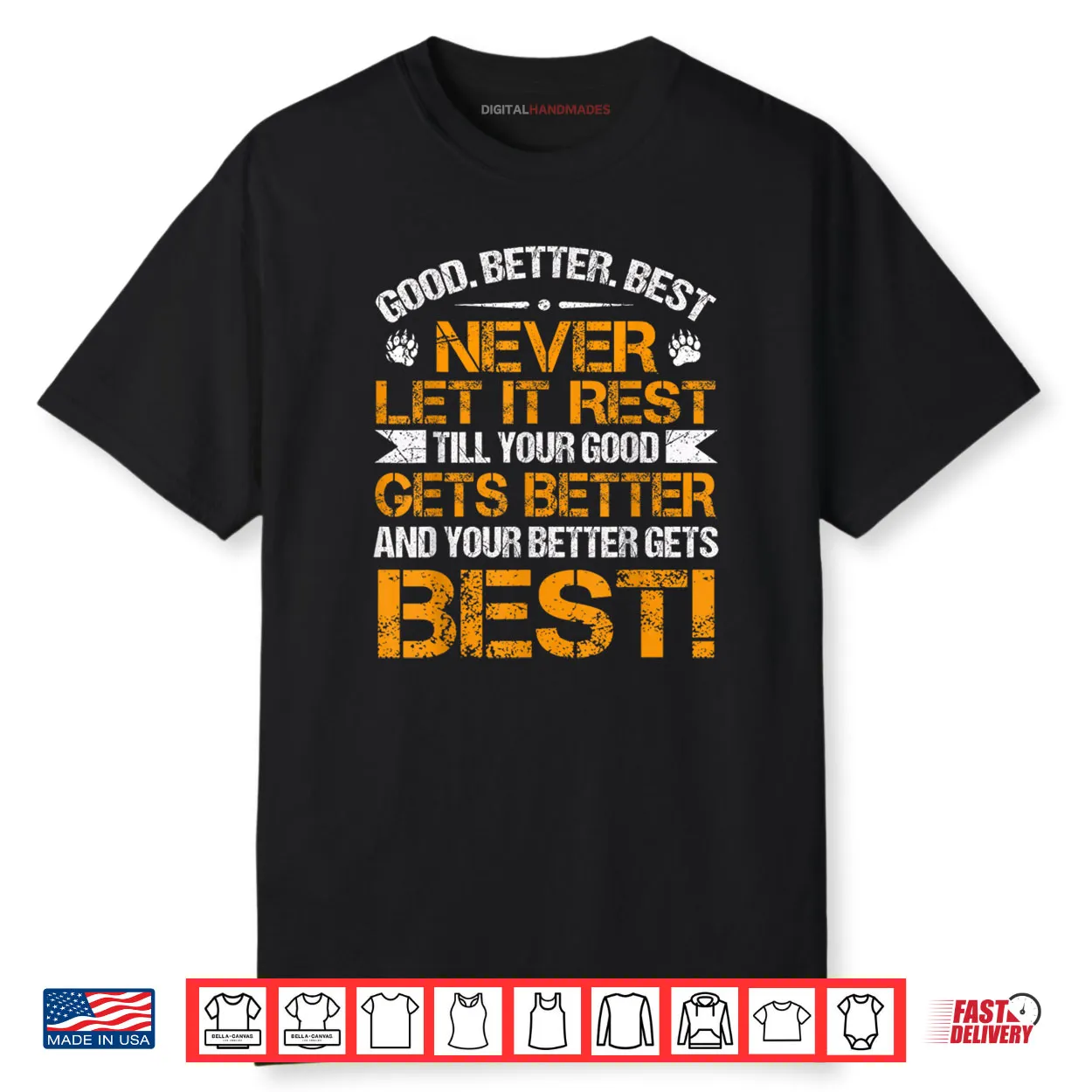 Good Better Best Never Let It Rest Motivation Saying Bears Shirt