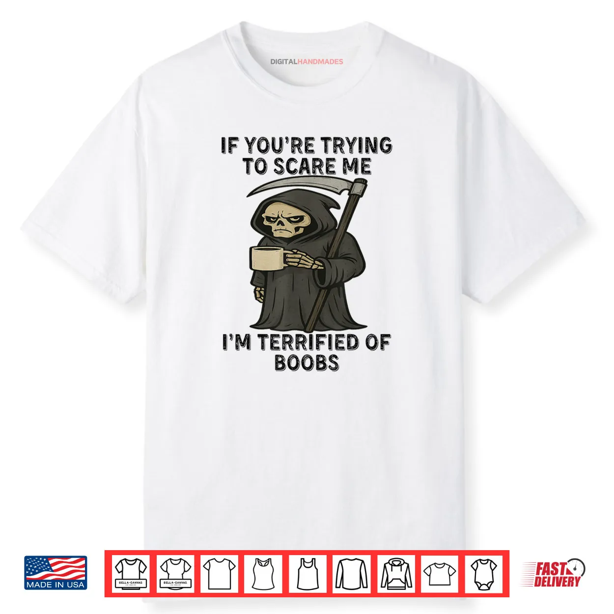 Grim Reaper If You’re Trying to Scare Me Shirt