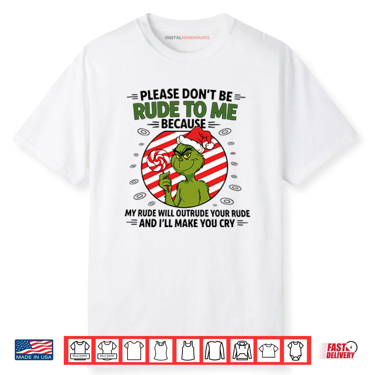 Grinch Please Don’t Be Rude To Me Because My Rude Will Outrude Your Rude Shirt