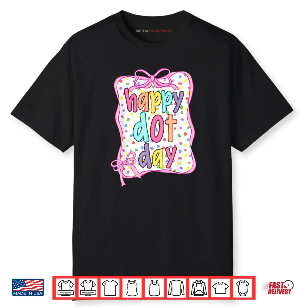 Groovy Happy Dot Day Colorful Polka Dot Shirt