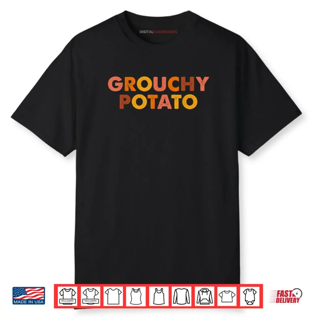Grouchy Potato Sweet Potato Shirt 1 Grouchy Potato Sweet Potato Shirt