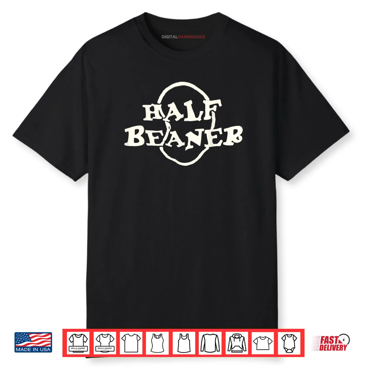 Half Beaner Funny Shirt