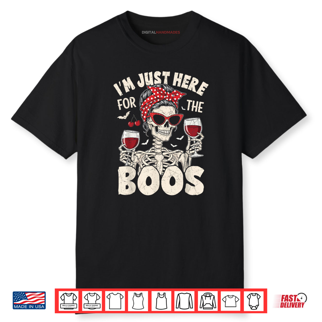 Halloween Women Funny I’m Just Here for The Boos Skeleton Shirt
